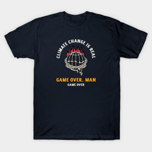 Climate Change - Game Over Man T-Shirt